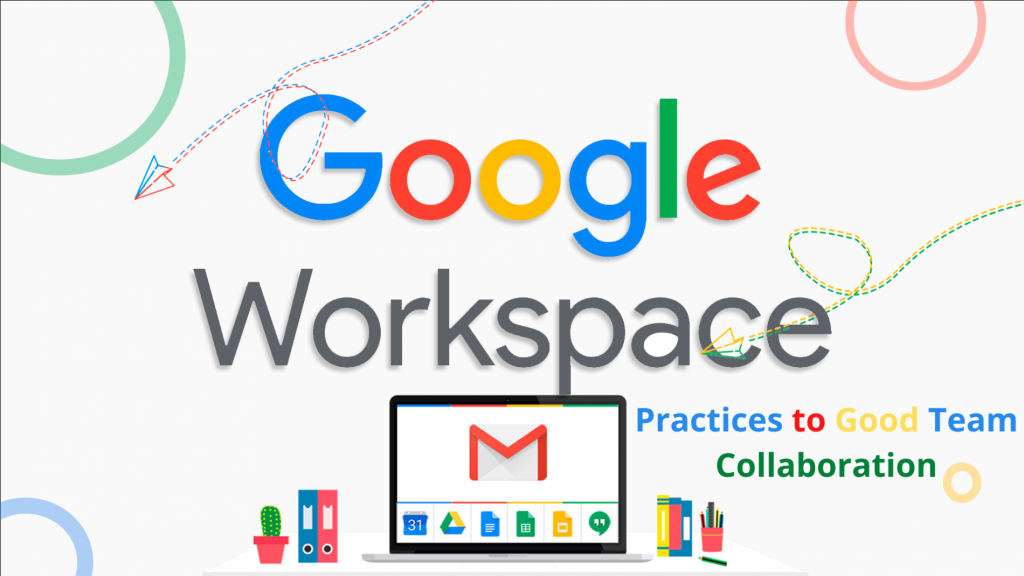 7-Google-Workspace-Practices-to-good-team-Collaboration-image1-1024x576 